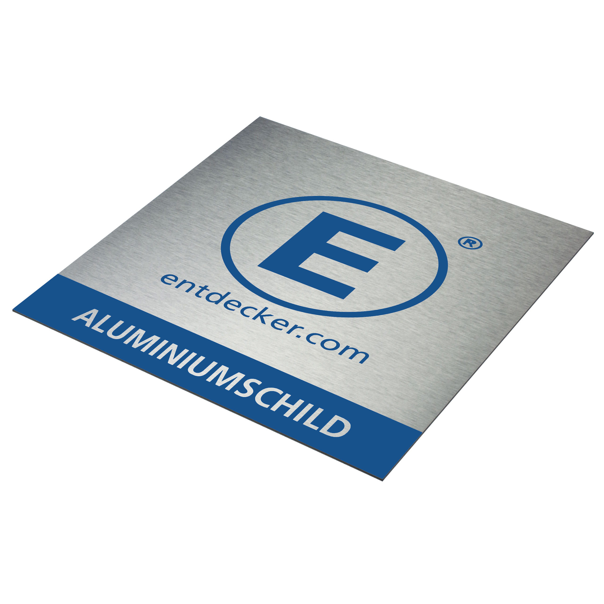 Bedrucktes Aluminiumschild mit dem Text ALUMINIUMSCHILD und dem Logo von ENTDECKER.